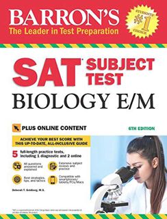 [Access] EPUB KINDLE PDF EBOOK Barron's SAT Subject Test Biology E/M, 6th Edition: with Bonus Online