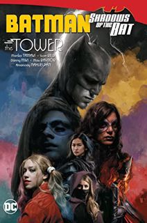 [View] EBOOK EPUB KINDLE PDF Batman: Shadows of the Bat: The Tower by  Mariko Tamaki,Ivan Reis,Amanc