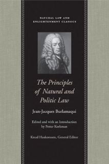 [Access] EPUB KINDLE PDF EBOOK The Principles of Natural and Politic Law (Natural Law and Enlightenm
