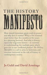 GET [KINDLE PDF EBOOK EPUB] The History Manifesto by  Jo Guldi &  David Armitage 💘