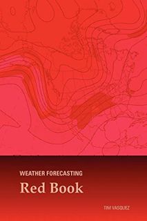 READ [KINDLE PDF EBOOK EPUB] Weather Forecasting Red Book by  Tim Vasquez 💖