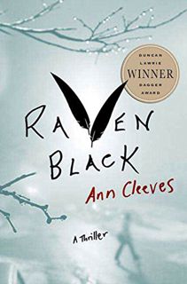 [ACCESS] [EBOOK EPUB KINDLE PDF] Raven Black: Book One of the Shetland Island Mysteries by  Ann Clee
