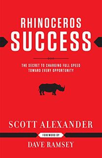 [Get] [PDF EBOOK EPUB KINDLE] Rhinoceros Success : the Secret to Charging Full Speed Toward Every Op