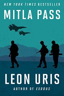 Access [KINDLE PDF EBOOK EPUB] Mitla Pass by  Leon Uris 📑