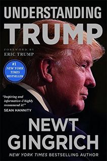 [READ] EPUB KINDLE PDF EBOOK Understanding Trump by  Newt Gingrich &  Eric Trump 📭