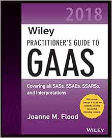 READ KINDLE PDF EBOOK EPUB Wiley Practitioner's Guide to GAAS 2018: Covering all SASs, SSAEs, SSARSs