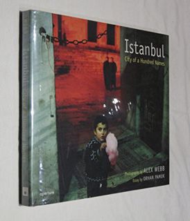 Read PDF EBOOK EPUB KINDLE Istanbul: City of a Hundred Names by  Alex Webb &  Orhan Pamuk 📗