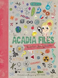 Access EBOOK EPUB KINDLE PDF The Acadia Files: Book Four, Spring Science (Acadia Science Series, 4)