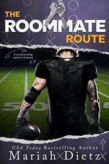 View EBOOK EPUB KINDLE PDF The Roommate Route: A Situationship Sports Romance (Oleander Springs Book