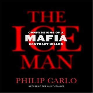 [View] [PDF EBOOK EPUB KINDLE] The Ice Man: Confessions of a Mafia Contract Killer by  Philip Carlo,