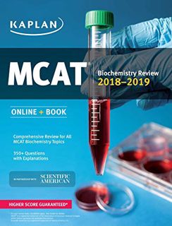 [Access] KINDLE PDF EBOOK EPUB MCAT Biochemistry Review 2018-2019: Online + Book (Kaplan Test Prep)