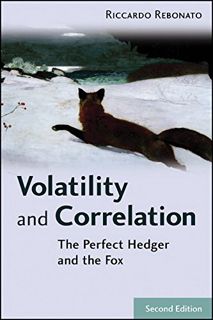 [ACCESS] EBOOK EPUB KINDLE PDF Volatility and Correlation: The Perfect Hedger and the Fox by  Riccar