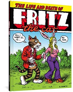 ACCESS KINDLE PDF EBOOK EPUB The Life and Death of Fritz the Cat by  R. Crumb 📫