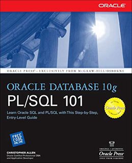 View EPUB KINDLE PDF EBOOK Oracle Database 10g PL/SQL 101 (Oracle Press) by  Christopher Allen 📃
