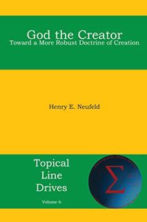 READ [EPUB KINDLE PDF EBOOK] God the Creator: Toward a More Robust Doctrine of Creation (Topical Lin