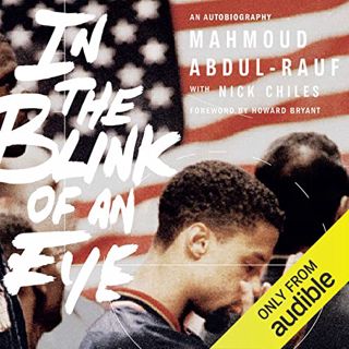 Get PDF EBOOK EPUB KINDLE In the Blink of an Eye: An Autobiography by  Mahmoud Abdul-Rauf,Nick Chile