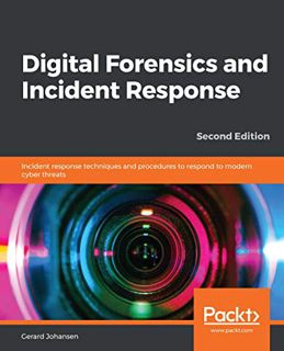 VIEW KINDLE PDF EBOOK EPUB Digital Forensics and Incident Response: Incident response techniques and