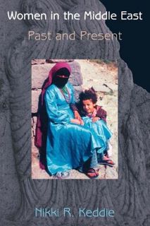 [VIEW] PDF EBOOK EPUB KINDLE Women in the Middle East: Past and Present by  Nikki R. Keddie ✅