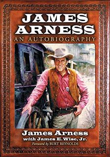[Get] [EPUB KINDLE PDF EBOOK] James Arness: An Autobiography by  James Arness &  James E. Wise  Jr.