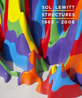 [GET] [EPUB KINDLE PDF EBOOK] Sol LeWitt: Structures, 1965-2006 by  Nicholas Baume 📒