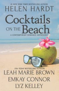 Read [EBOOK EPUB KINDLE PDF] Cocktails on the Beach: A Contemporary Romance Anthology, Volume One by
