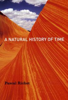 ACCESS PDF EBOOK EPUB KINDLE A Natural History of Time by  Pascal Richet &  John Venerella 📌