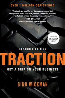 [Read] [EBOOK EPUB KINDLE PDF] Traction: Get a Grip on Your Business by  Gino Wickman 📨