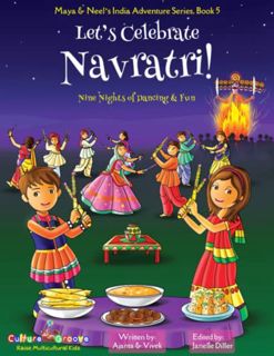 READ EPUB KINDLE PDF EBOOK Let's Celebrate Navratri! (Nine Nights of Dancing & Fun) (Maya & Neel's I