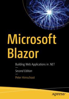 [Get] [EBOOK EPUB KINDLE PDF] Microsoft Blazor: Building Web Applications in .NET by  Peter Himschoo