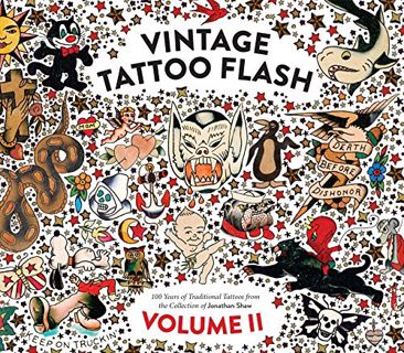 Get EPUB KINDLE PDF EBOOK Vintage Tattoo Flash Volume 2 by  Jonathan Shaw &  Joe Coleman 📖