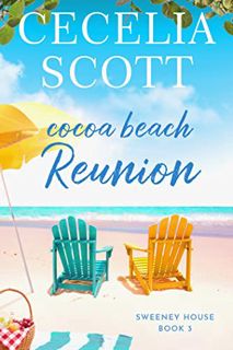 [Read] PDF EBOOK EPUB KINDLE Cocoa Beach Reunion (Sweeney House Book 3) by  Cecelia Scott 📘