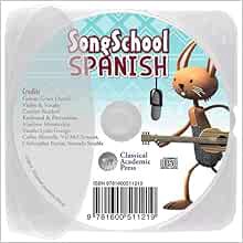 VIEW PDF EBOOK EPUB KINDLE Song School Spanish: Book 1 CD (English and Spanish Edition) by Classical