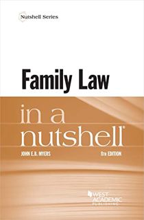 [View] PDF EBOOK EPUB KINDLE Family Law in a Nutshell (Nutshells) by  John E.B. Myers 📄