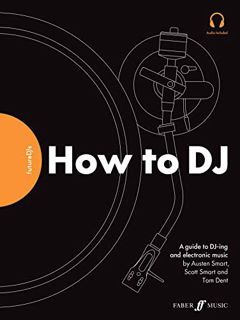 ACCESS [EPUB KINDLE PDF EBOOK] FutureDJs -- How to DJ: A Guide to DJ-ing and Electronic Music (Faber