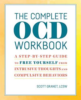 [GET] PDF EBOOK EPUB KINDLE The Complete OCD Workbook: A Step-by-Step Guide to Free Yourself from In