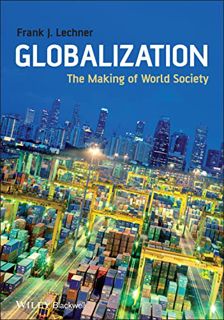 [VIEW] [EBOOK EPUB KINDLE PDF] Globalization: The Making of World Society by  Frank J. Lechner 🗸
