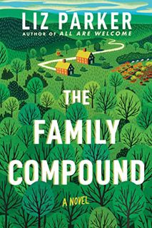 View PDF EBOOK EPUB KINDLE The Family Compound: A Novel by  Liz Parker ✅