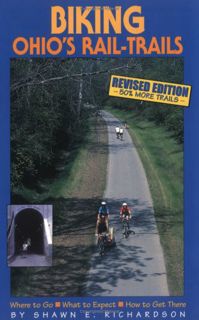[READ] [KINDLE PDF EBOOK EPUB] Biking Ohio's Rail-Trails: Where to Go, What to Expect, How to Get Th