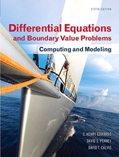 VIEW PDF EBOOK EPUB KINDLE Differential Equations and Boundary Value Problems: Computing and Modelin