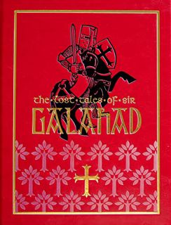 [ACCESS] [PDF EBOOK EPUB KINDLE] The Lost Tales of Sir Galahad by  Ned Bustard,Jennifer Trafton,Malc