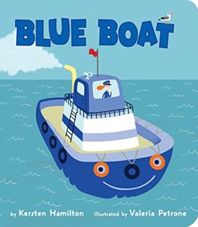 READ [KINDLE PDF EBOOK EPUB] Blue Boat by  Kersten Hamilton &  Valeria Petrone 📮