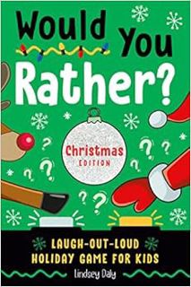 Get EPUB KINDLE PDF EBOOK Would You Rather? Christmas Edition: Laugh-Out-Loud Holiday Game for Kids