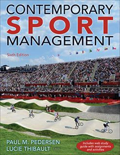 VIEW [EBOOK EPUB KINDLE PDF] Contemporary Sport Management by  Paul M. Pedersen &  Lucie Thibault 💞