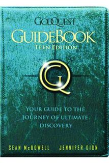ACCESS EPUB KINDLE PDF EBOOK GodQuest Guidebook Teen Edition by  Sean McDowell 📙