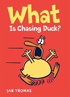 [Access] EPUB KINDLE PDF EBOOK What Is Chasing Duck? (The Giggle Gang) by  Jan Thomas &  Jan Thomas