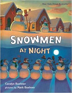 [ACCESS] EBOOK EPUB KINDLE PDF Snowmen at Night by Caralyn Buehner,Mark Buehner 📋