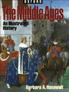GET [EPUB KINDLE PDF EBOOK] The Middle Ages: An Illustrated History (Oxford Illustrated History) by