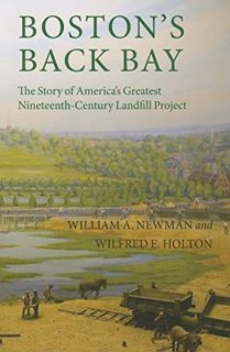 [View] EBOOK EPUB KINDLE PDF Boston’s Back Bay: The Story of America’s Greatest Nineteenth-Century L