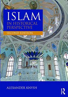 [Get] [PDF EBOOK EPUB KINDLE] Islam in Historical Perspective: International Student Edition by  Ale