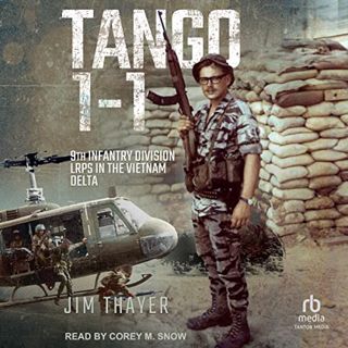 [Access] EPUB KINDLE PDF EBOOK Tango 1-1: 9th Infantry Division LRPs in the Vietnam Delta by  Jim Th